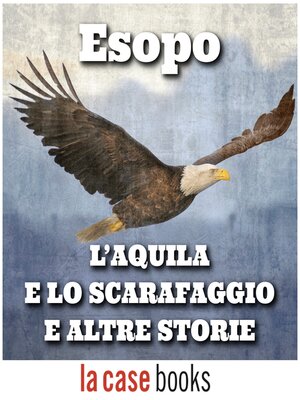 cover image of L'aquila e lo scarafaggio e altre storie
